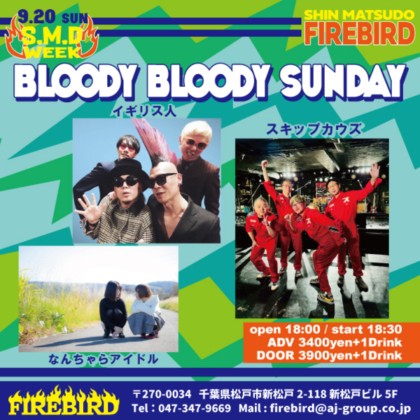 FIREBIRD presents “bloody bloody sunday~S.M.D week~”